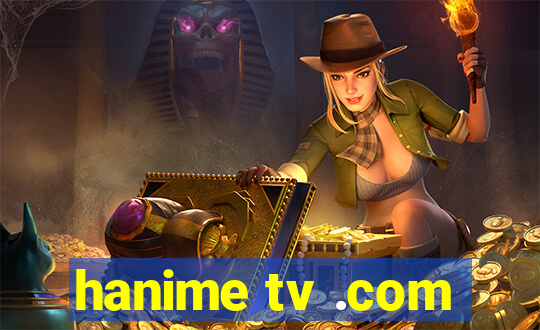 hanime tv .com